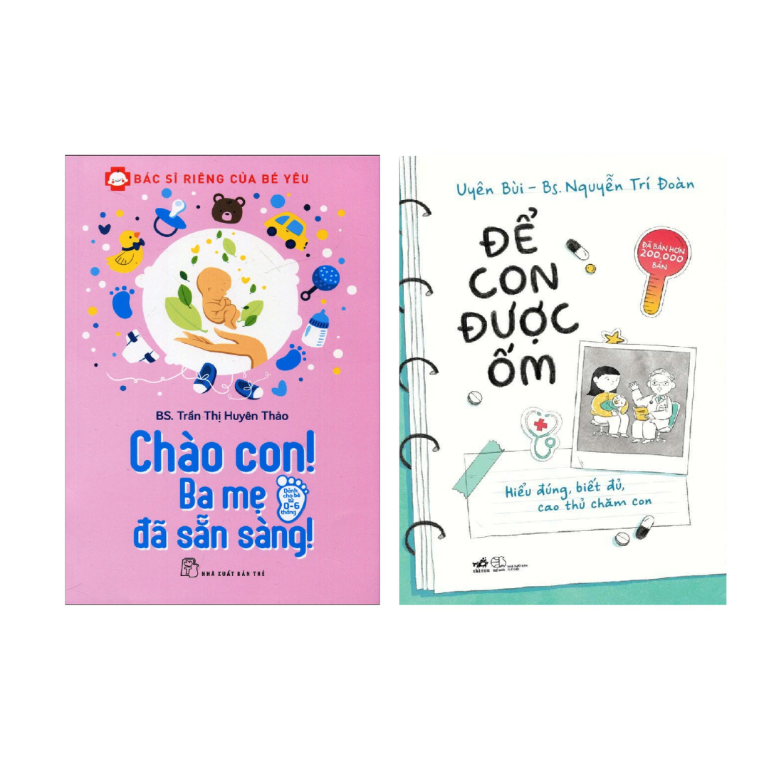 Combo 2 Cuốn  Bác Sĩ Riêng Của Bé Yêu - Chào Con Ba Mẹ Đã Sẵn Sàng   Để Con Được Ốm Tặng kèm Bookmark Happy Life