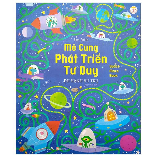 Mê Cung Phát Triển Tư Duy – Du Hành Vũ Trụ