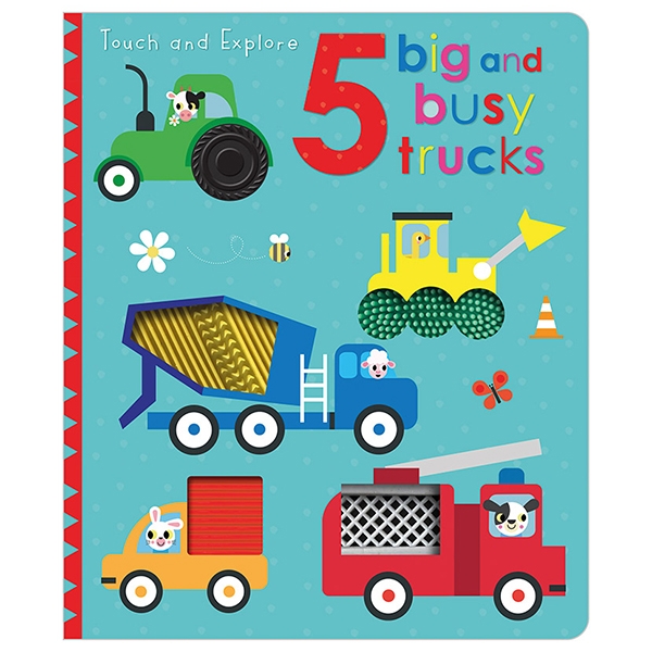 Touch And Explore 5 Big And Busy Trucks