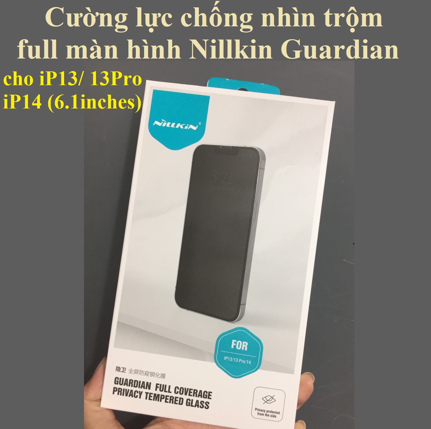 Cường lực chống nhìn trộm full màn hình cho iP Nillkin Guardian _ Hàng chính hãng