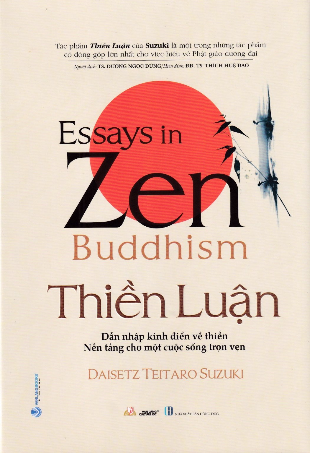 THIỀN LUẬN - DẪN NHẬP KINH ĐIỂN VỀ THIỀN VÀ NỀN TẢNG CHO MỘT CUỘC SỐNG TRỌN VẸN ( ESSAYS IN ZEN BUDDHISM )