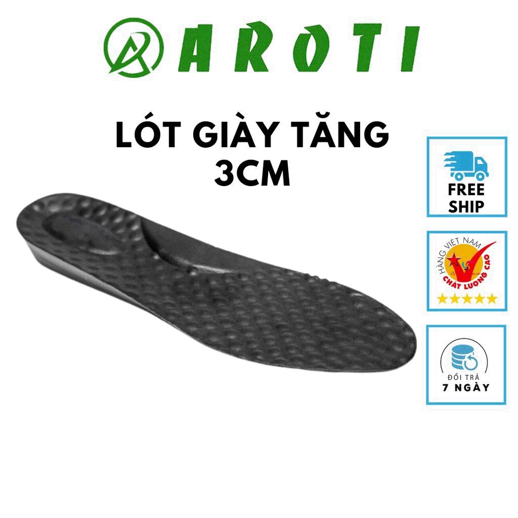 Lót giày tăng chiều cao AROTI tăng 3cm