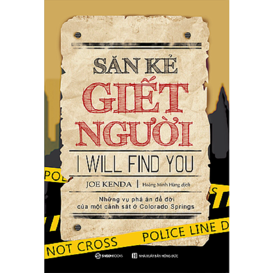 Combo 1 Cuốn sách: Săn kẻ giết người: Những vụ phá án để đời của một cảnh sát ở Colorado Springs - Tác giả: Joe Kenda