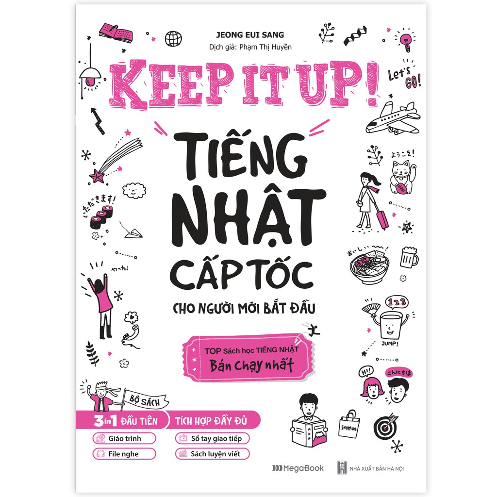 Keep it up – Tiếng Nhật cấp tốc cho người mới bắt đầu