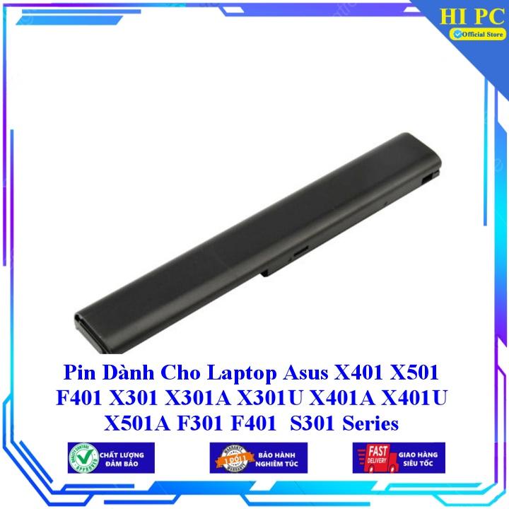 Pin Dành Cho Laptop Asus X401 X501 F401 X301 X301A X301U X401A X401U X501A F301 F401 S301 Series - Hàng nhập khẩu