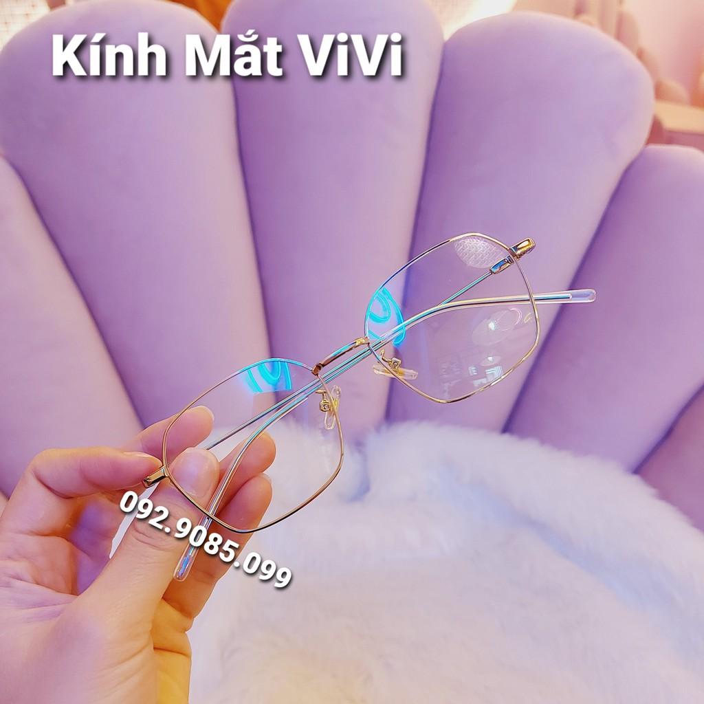 KÍNH THỜI TRANG HÀN QUỐC - Gọng kim Loại - KÍNH MẮT ViVi - Nhận Cắt : Cận -Viễn - Loạn