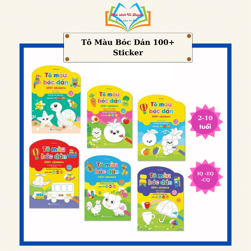 Sách - Tô Màu Bóc Dán 100+ Stickers Song Ngữ Anh - Việt Cho Bé Từ 2-10 Tuổi ( Bộ 6 cuốn )