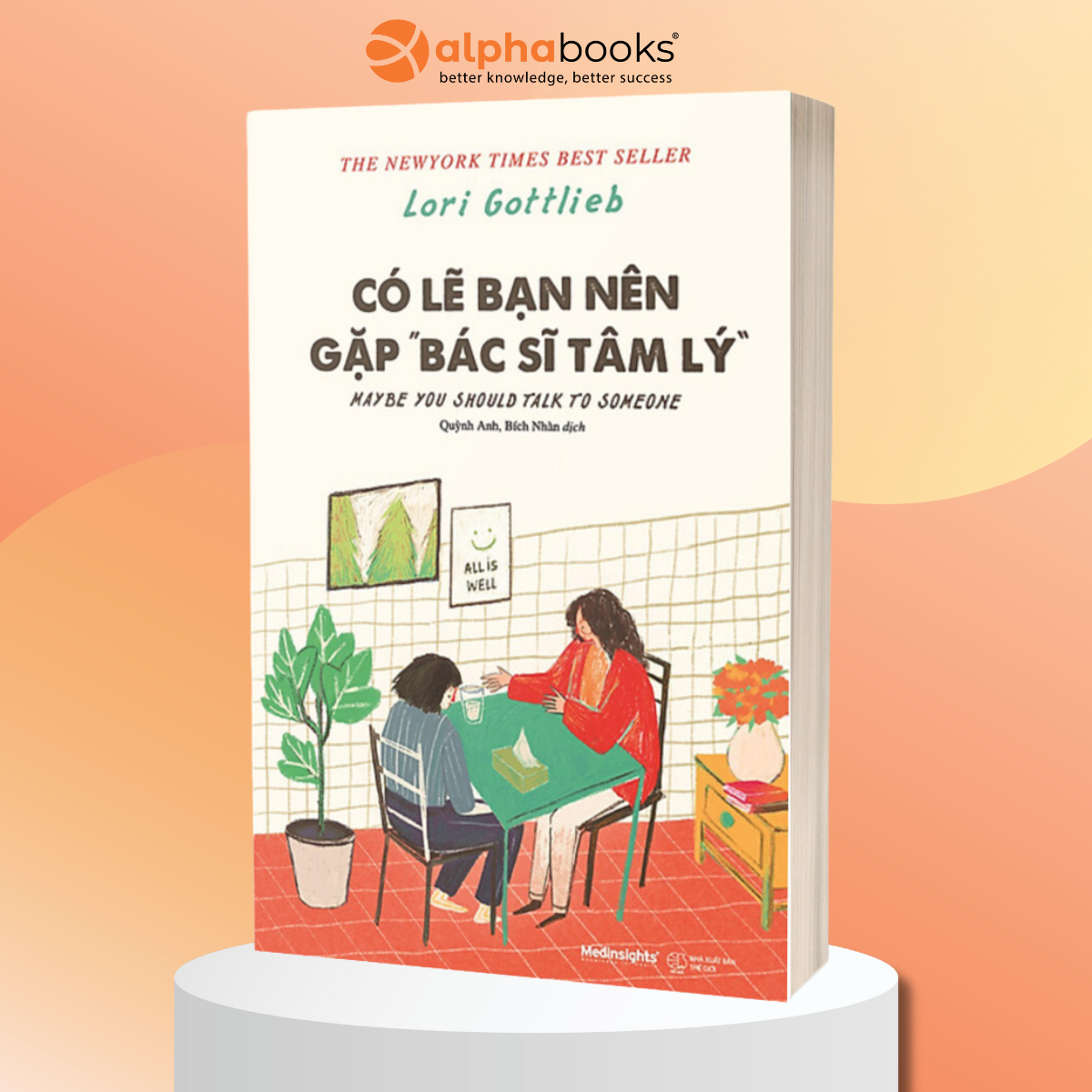 Sách Có Lẽ Bạn Nên Gặp Bác Sỹ Tâm Lý