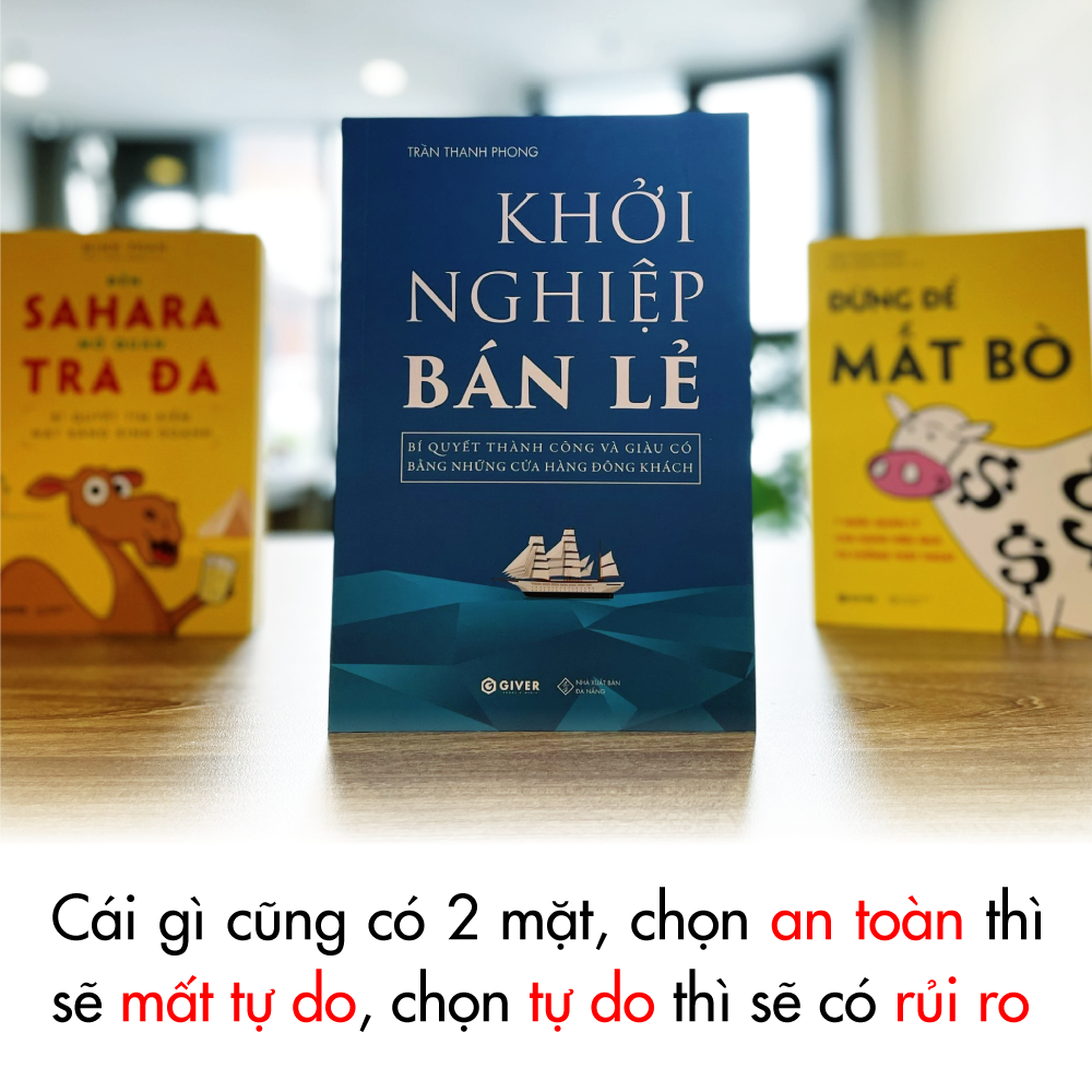 Khởi Nghiệp Bán Lẻ - Bí Quyết Thành Công Và Giàu Có Bằng Những Cửa Hàng Đông Khách - Công Thức Kinh Doanh Và Quản Lý Cửa Hàng Hiệu Quả