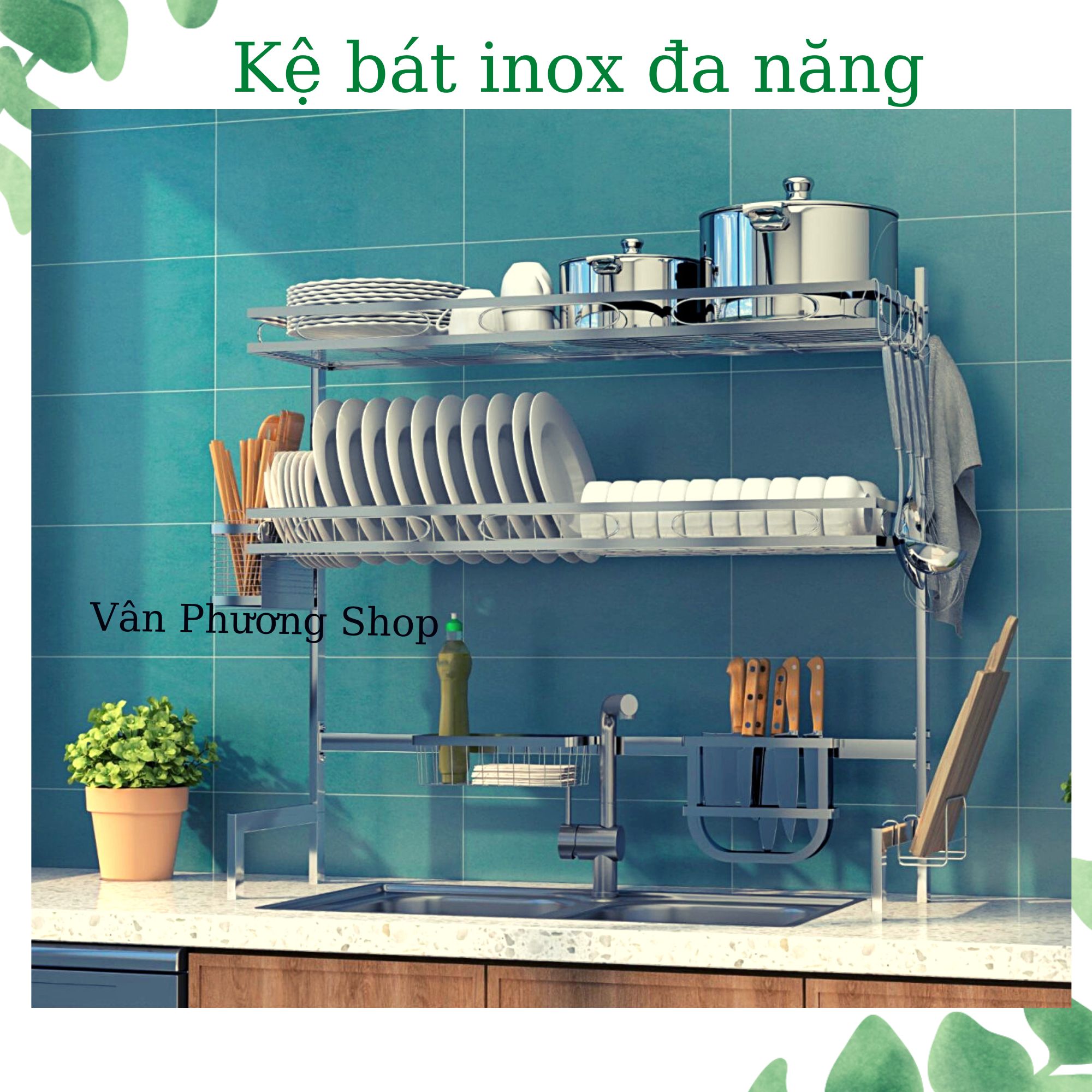 Kệ Để Chén Bát Đa Năng Inox Không Gỉ