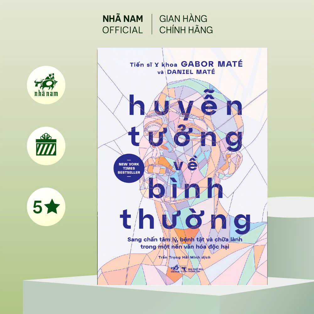Sách - huyễn tưởng về bình thường (Tiến sĩ Y khoa Gabor Maté) (Daniel Maté) (Nhã Nam Official)