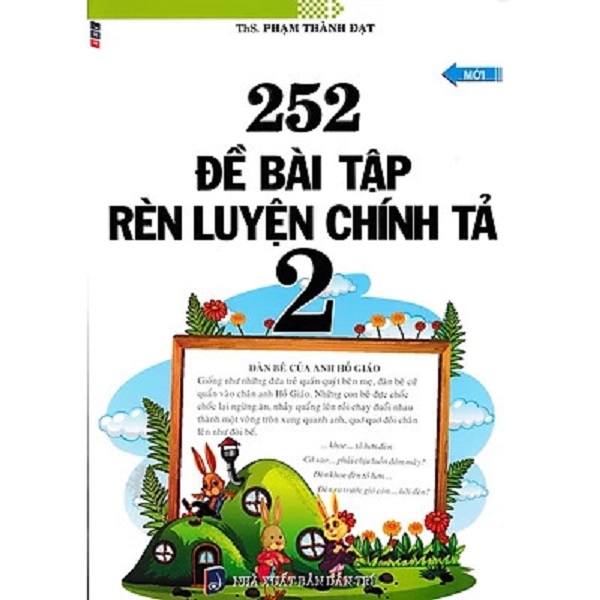 252 Đề Bài Tập Rèn Luyện Chính Tả Lớp 2 (Biên Soạn Theo Chương Trình Giáo Dục Phổ Thông Mới)