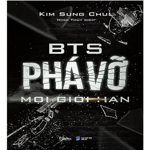 BTS: Phá Vỡ Mọi Giới Hạn