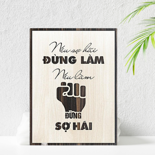 Tranh Gỗ Treo Tường Tranh Slogan Động Lực Truyền Cảm Hứng Nếu Sợ Hãi Đừng Làm Nếu Làm Đừng Sợ Hãi Trang Trí Phòng Khách Phòng Ngủ