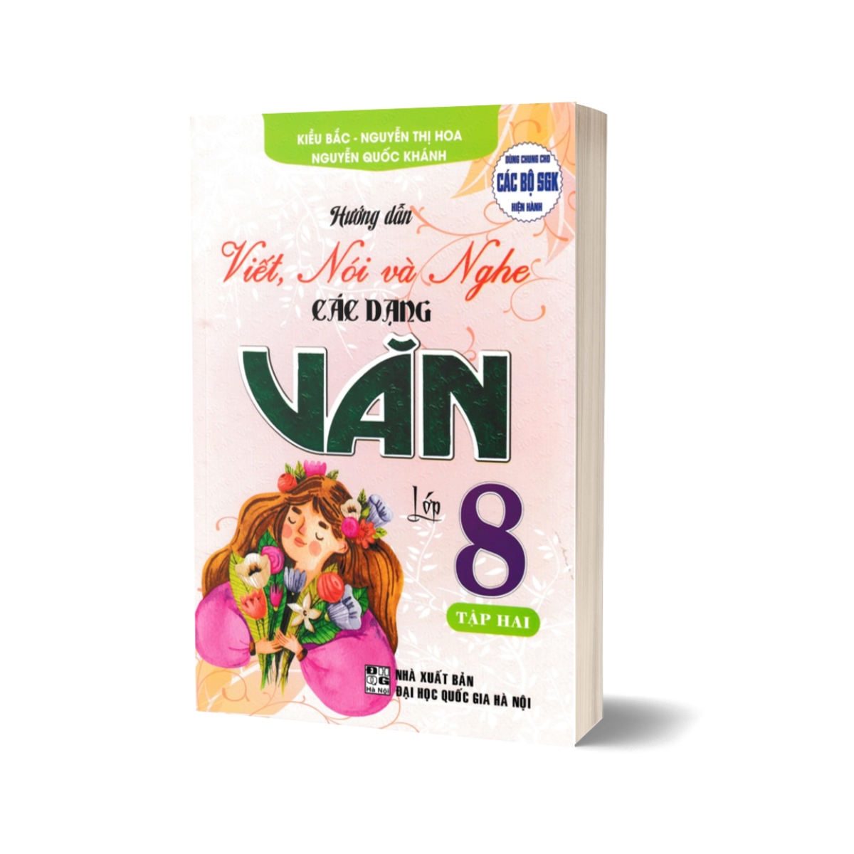 Hướng Dẫn Viết, Nói Và Nghe Các Dạng Văn Lớp 8 - Tập 2