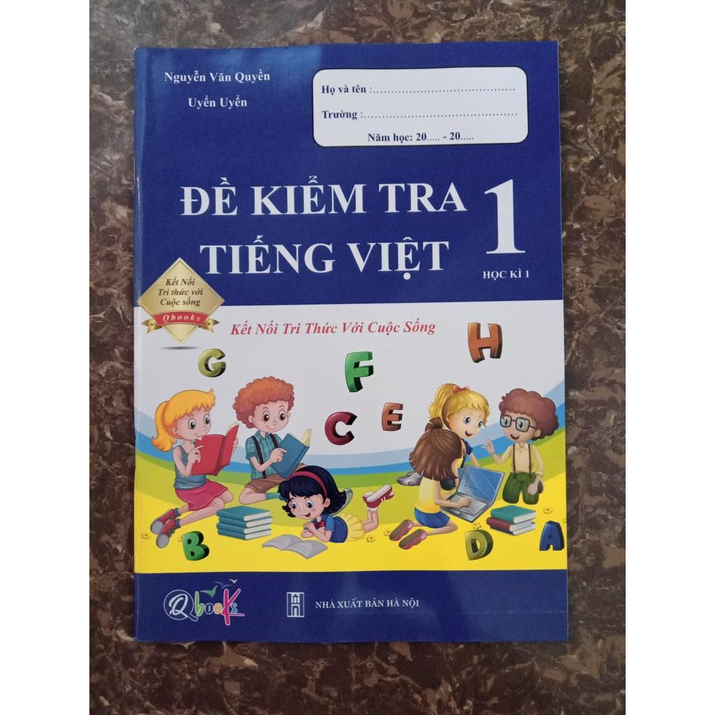 Sách - Combo Đề Kiểm Tra Tiếng Việt Lớp 1 (Kết nối tri thức với cuộc sống)