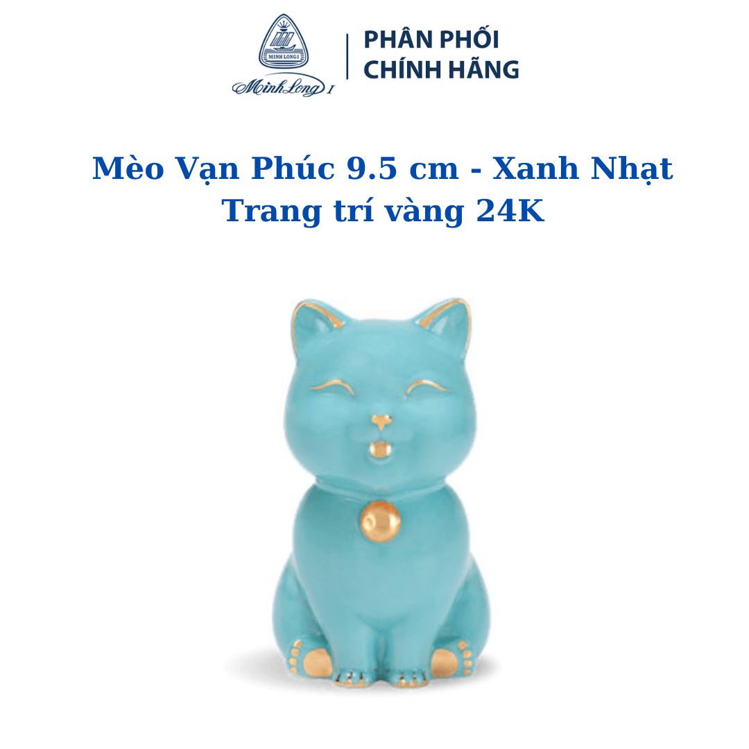 Mèo Vạn Phúc 9.5 cm - Xanh nhạt - Trang trí vàng - Gốm sứ cao cấp Minh Long