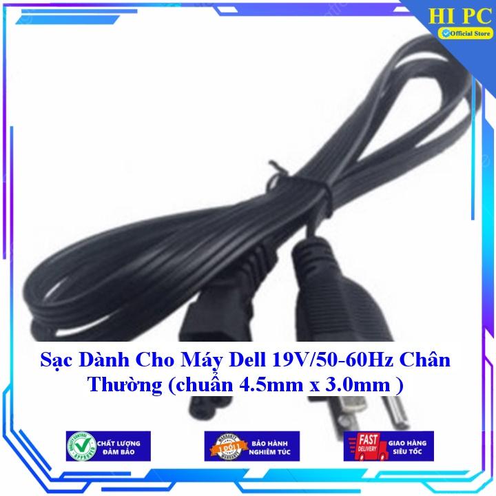 Sạc Dành Cho Máy Dell 19V/50-60Hz Chân Thường (chuẩn 4.5mm x 3.0mm ) - Kèm Dây nguồn - Hàng Nhập Khẩu