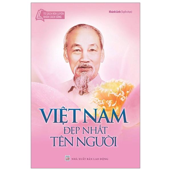 Tủ  Bác Hồ - Việt Nam Đẹp Nhất Tên Người - Bản Quyền