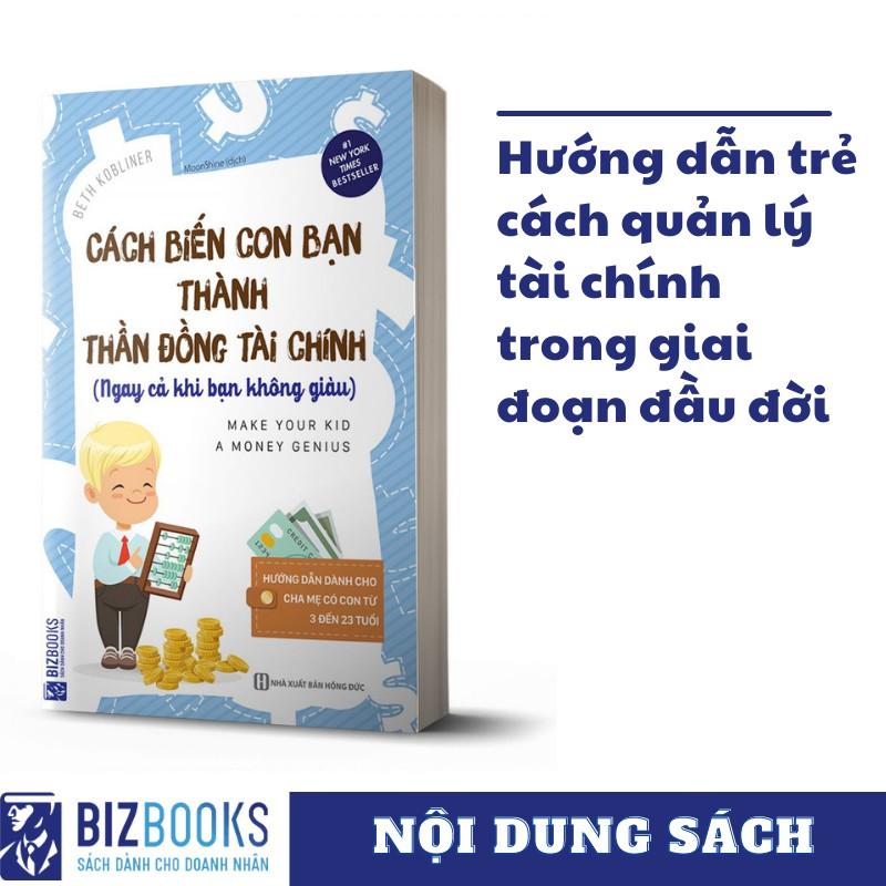 Sách - Cách Biến Con Bạn Thành Thần Đồng Tài Chính: Ngay Cả Khi Bạn Không Giàu (Tặng kèm bookmark thiết kế )