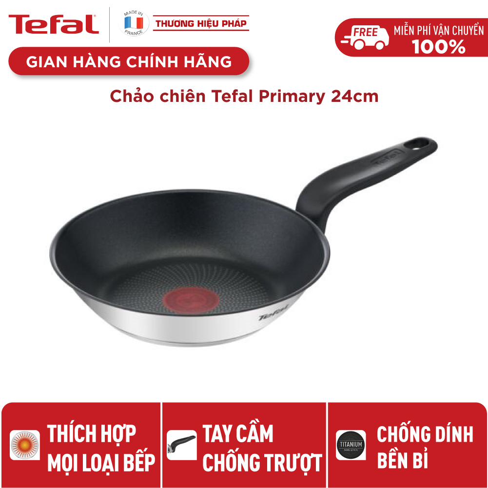 Chảo chiên inox Tefal Primary 24cm, dùng cho mọi loại bếp- Hàng chính hãng