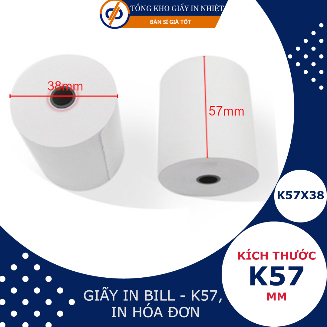 Giấy in hóa đơn (Bill) K57 - DP22 - K57x45, K57x38 (Giấy nhiệt)