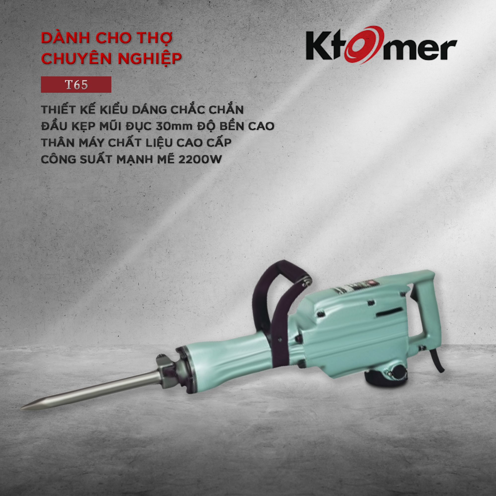 Máy đục bê tông Ktomer T65_Chính Hãng