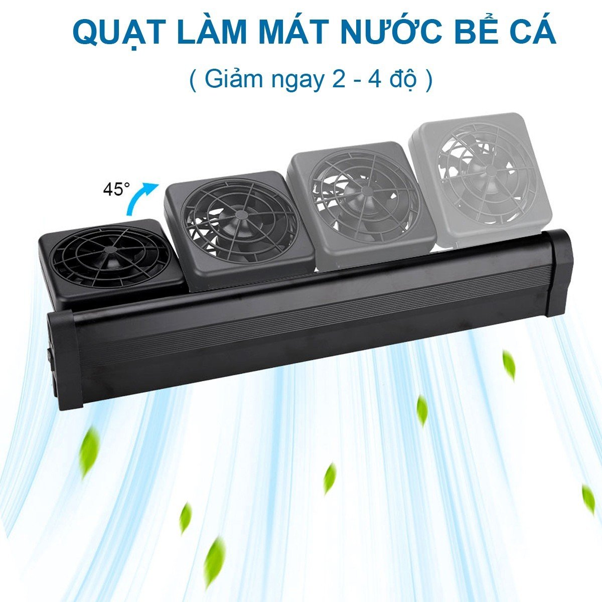 Quạt làm mát bể cá 80 - 100cm 4 Quạt