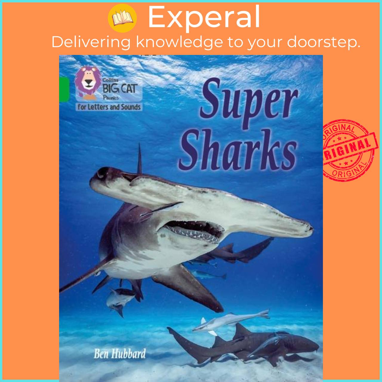 Sách - Super Sharks - Band 05/Green by Ben Hubbard (UK edition, paperback)