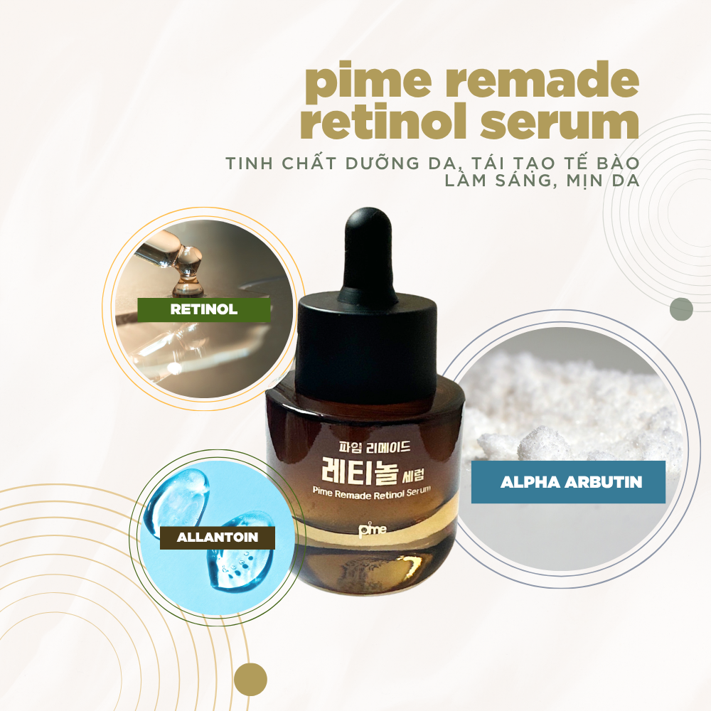 Serum Pime Remade Retinol hỗ trợ tái tạo da, dưỡng sáng, giảm thâm nám, chống lão hóa 30ml