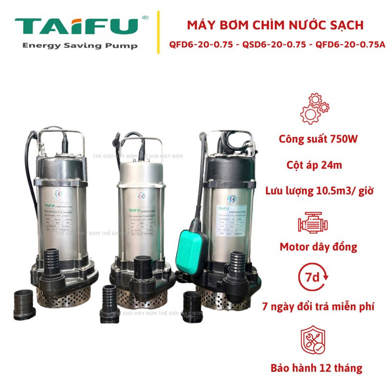 Máy bơm chìm đẩy cao 750W (1HP) Thân INOX 304 TAIFU QFD6-20-0.75, QFD6-20-0.75A và QSD6-20-0.75 - Bảo hành 1 năm