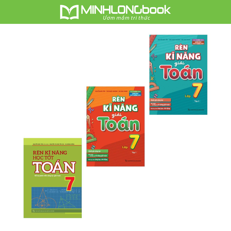 Sách: Combo 3 Cuốn Rèn Kĩ Năng Học Tốt Toán Lớp 7 + Rèn Kĩ Năng Giải Toán Lớp 7