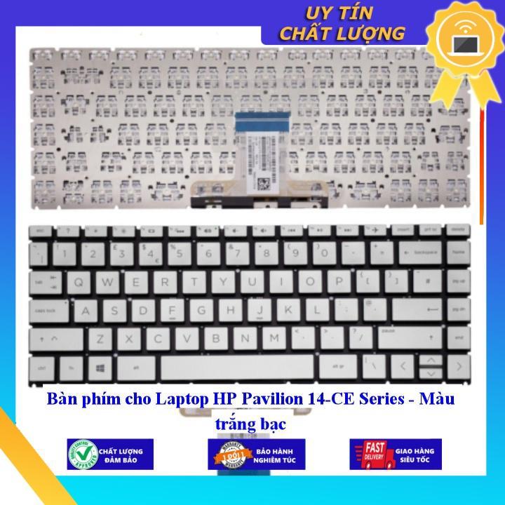 Bàn phím cho Laptop HP Pavilion 14-CE Series - Màu trắng bạc - Hàng Nhập Khẩu New Seal