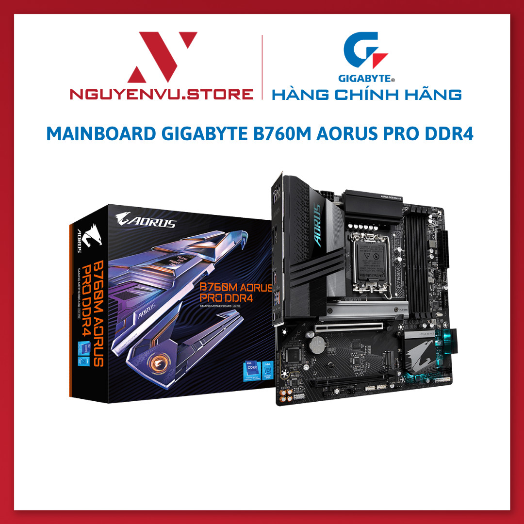 Mainboard GIGABYTE B760M AORUS PRO DDR4 - Hàng chính hãng