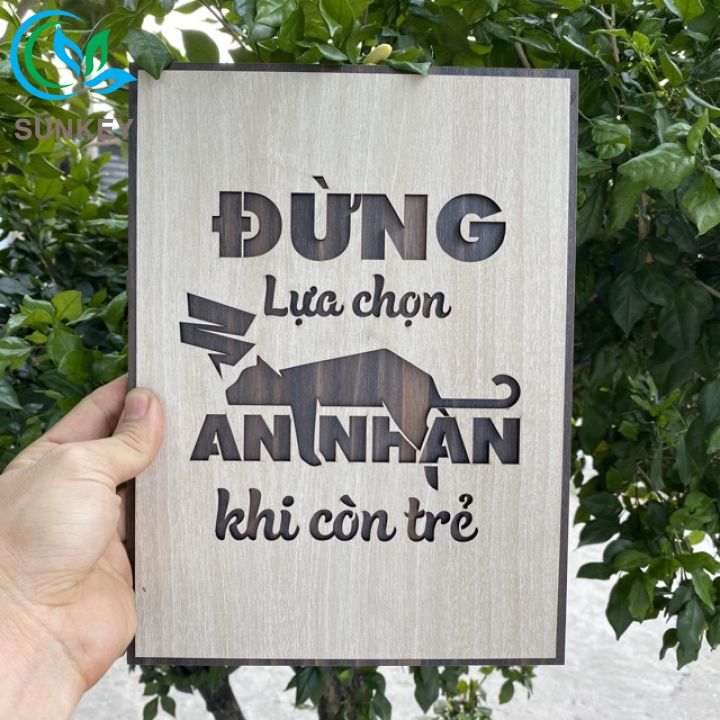 Tranh Treo Tường Decor - Tranh Động Lực Slogan - Đừng Lựa Chọn An Nhàn Khi Còn Trẻ - Trang Trí Nhà Cửa, Văn Phòng Làm Việc, Tạo Động Lực