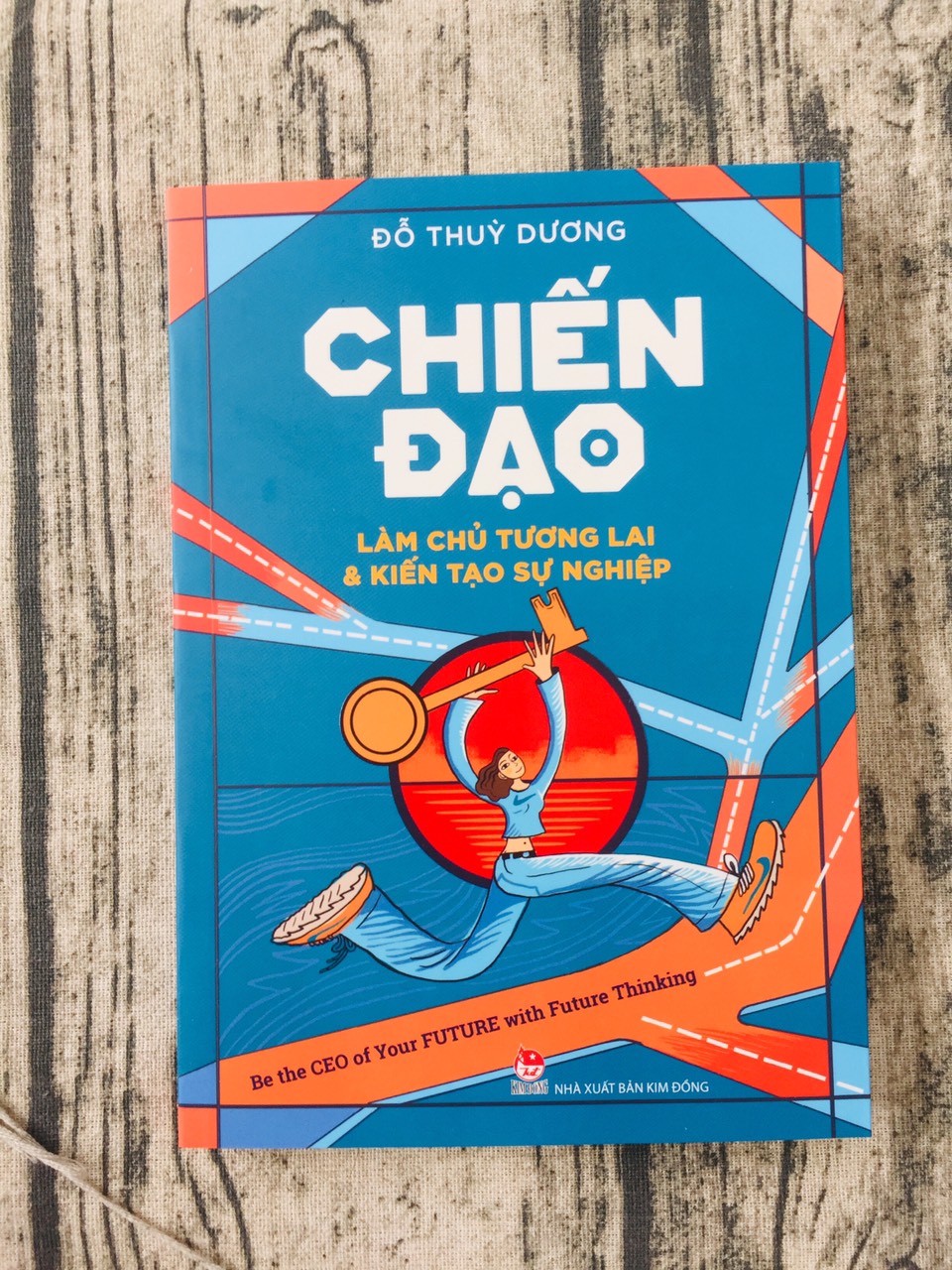 CHIẾN ĐẠO - LÀM CHỦ TƯƠNG LAI &amp; KIẾN TẠO SỰ NGHIỆP