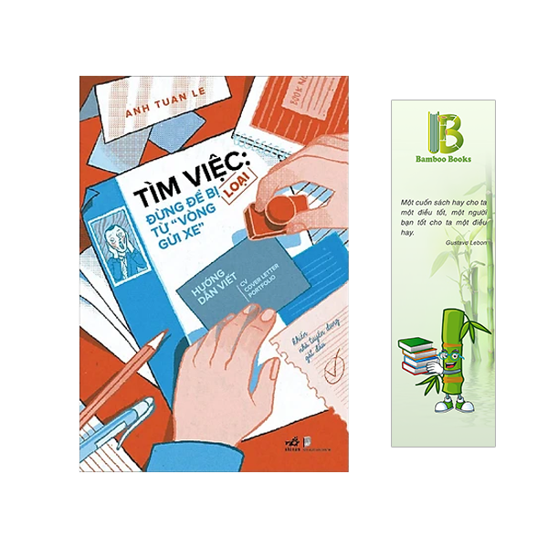 Tìm Việc: Đừng Để Bị Loại Từ &quot;Vòng Gửi Xe&quot; - Tác Giả: Lê Tuấn Anh (Tặng Kèm Bookmark Bamboo Books)