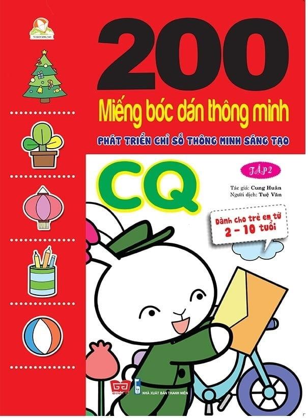 200 Miếng Bóc Dán Thông Minh Phát Triển Chỉ Số Thông Minh Sáng Tạo Cq T2 - Dành Cho Trẻ 2 - 10 Tuổi Tái Bản 2018