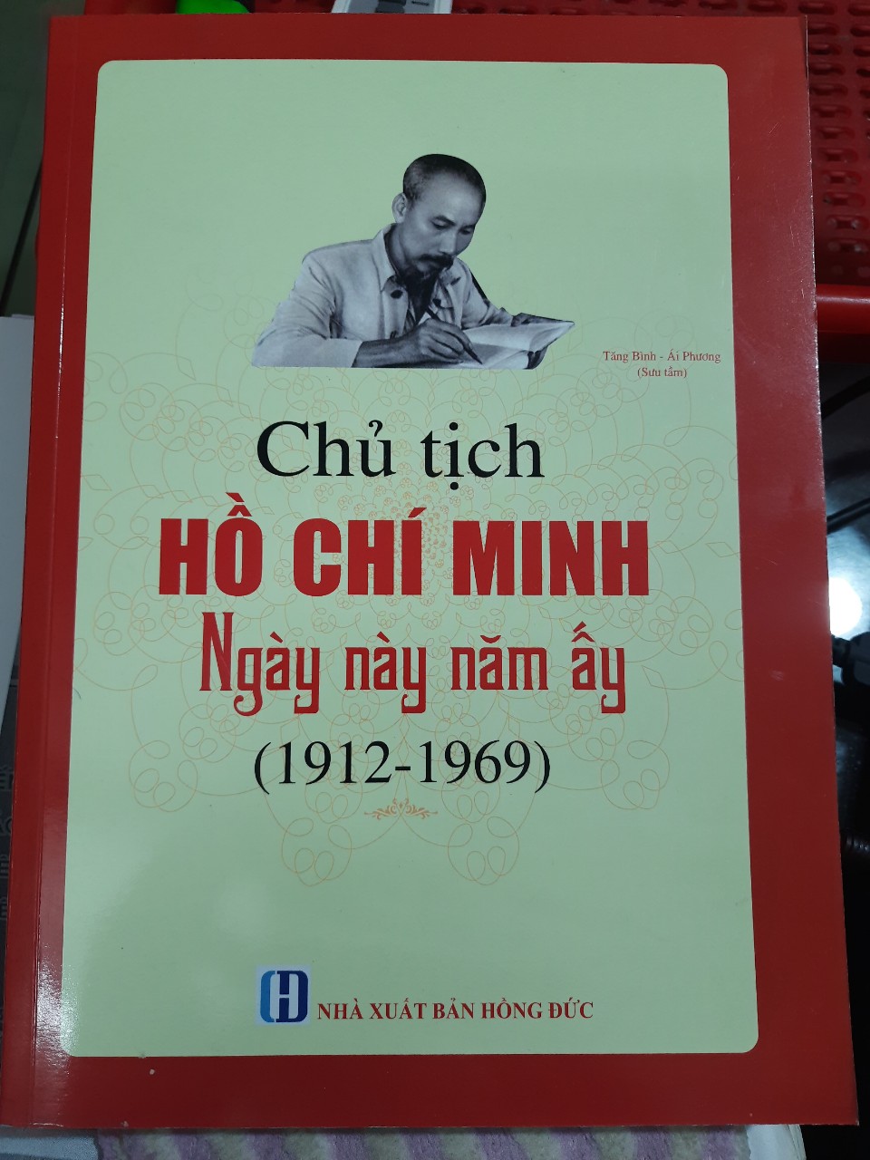 CHỦ TỊCH HỒ CHÍ MINH – NGÀY NÀY NĂM ẤY