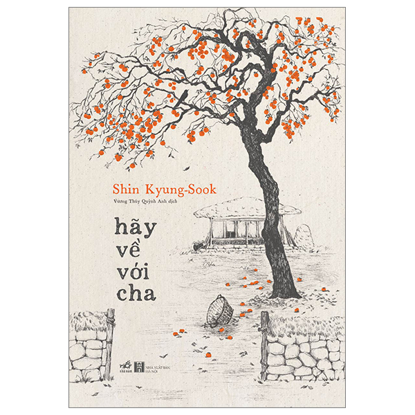 Combo Sách Tác giả : Shin Kyung-Sook : Hãy Chăm Sóc Mẹ và Hãy Về Với Cha ( Tặng Kèm Sổ Tay Xương Rồng ) - Chủ Đề Gia Đình vô cùng cảm động