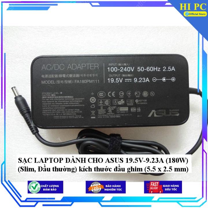 SẠC LAPTOP DÀNH CHO ASUS 19.5V-9.23A (180W) (Slim Đầu thường) kích thước đầu ghim (5.5 x 2.5 mm) - Kèm Dây nguồn - Hàng Nhập Khẩu