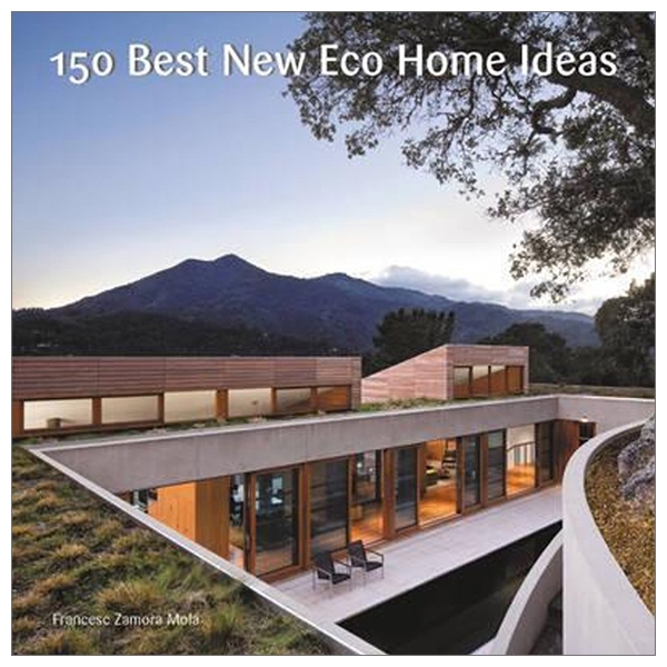 150 Best New Eco Home Ideas