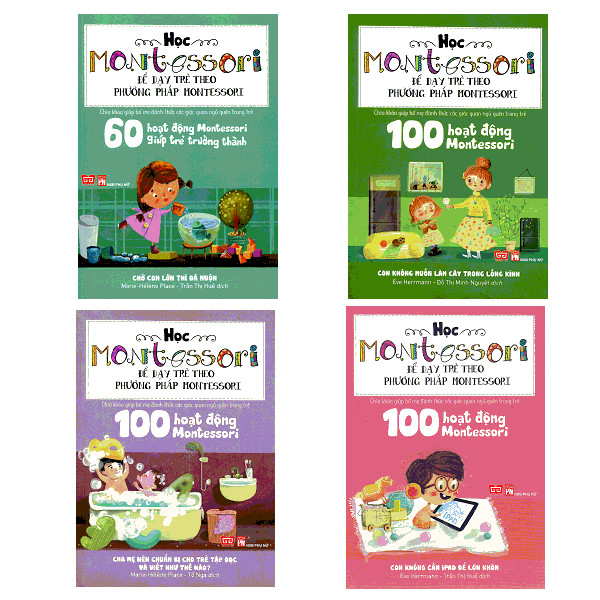 Combo 100 Hoạt Động Montessori  + 60 Hoạt Động Montessori Giúp Trẻ Trưởng Thành: Chờ Con Lớn Thì Đã Muộn