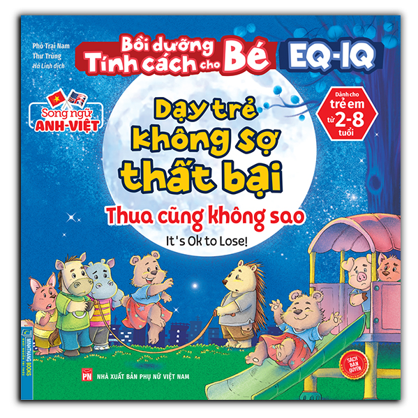 Bồi Dưỡng Tính Cách Cho Bé EQ IQ (2-8 Tuổi) - Dạy Trẻ Không Sợ Thất Bại (Song Ngữ ANH - VIỆT) (Sách Bản Quyền)