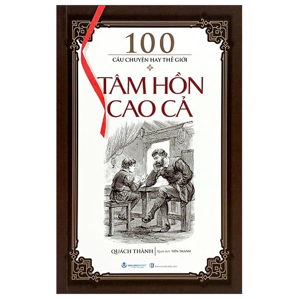 100 Câu Chuyện Hay Thế Giời - Tâm Hồn Cao Cả