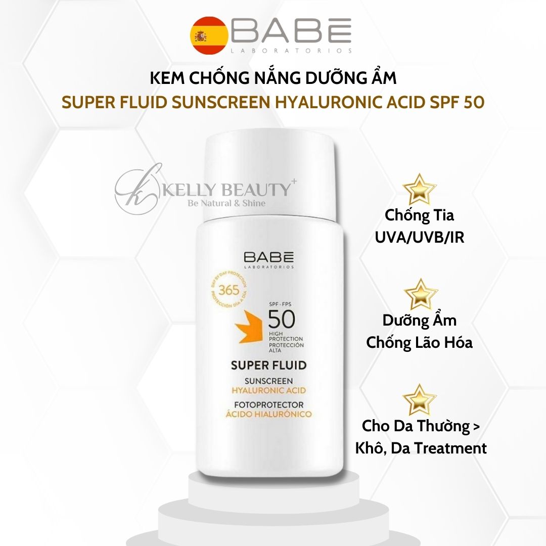 Kem Chống Nắng Dưỡng Ẩm BABE Super Fluid Sunscreen SPF 50 | Kelly Beauty