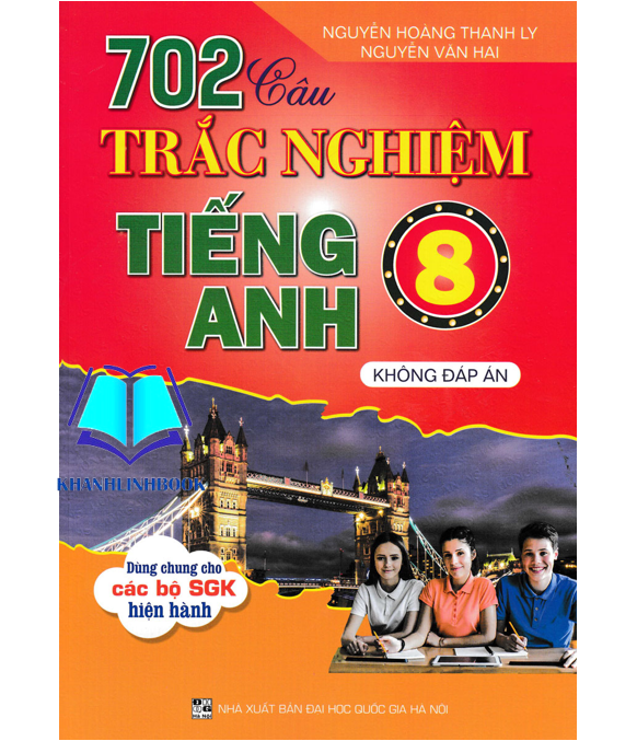 Sách - 702 Câu Trắc Nghiệm Tiếng Anh 8 - Không Đáp Án