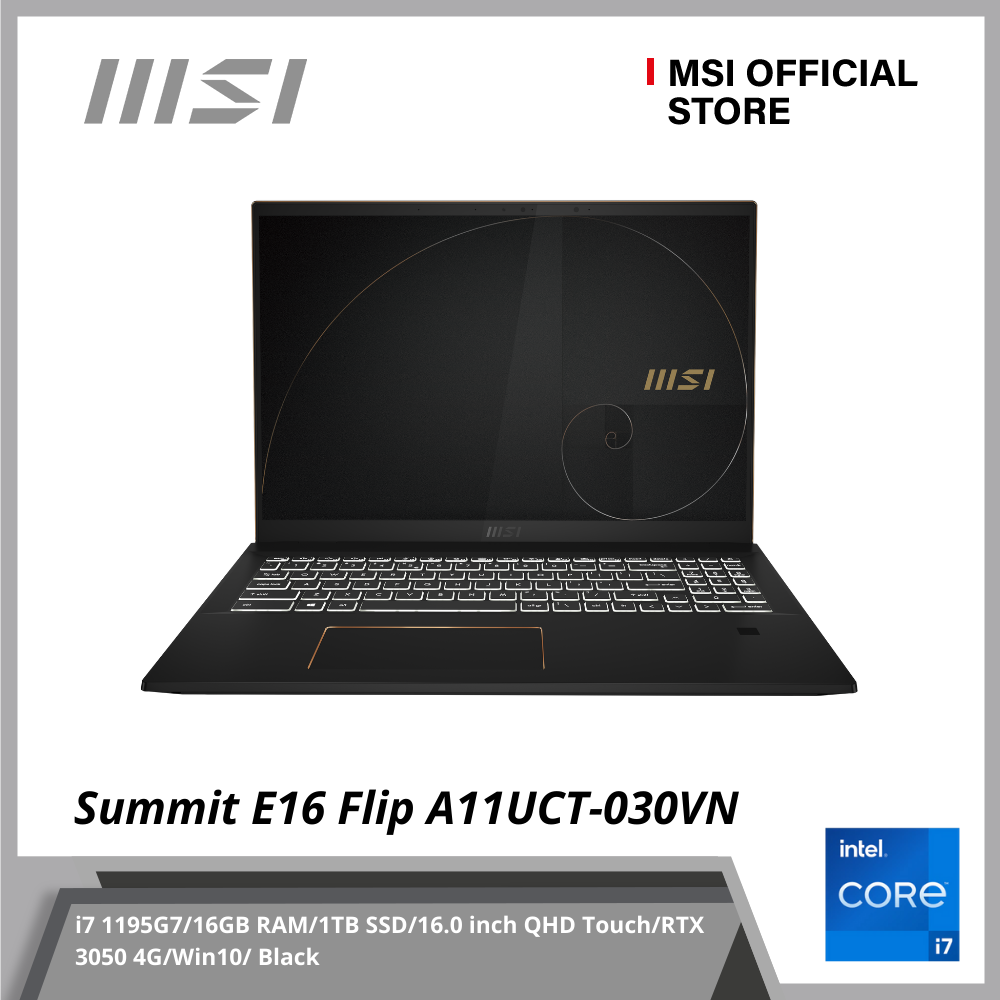 Laptop MSI Summit E16 Flip A11UCT-030VN (i7 1195G7/16GB RAM/1TB SSD/16.0 inch QHD Touch/RTX 3050 4G/Win10/ Black) - Hàng Chính Hãng