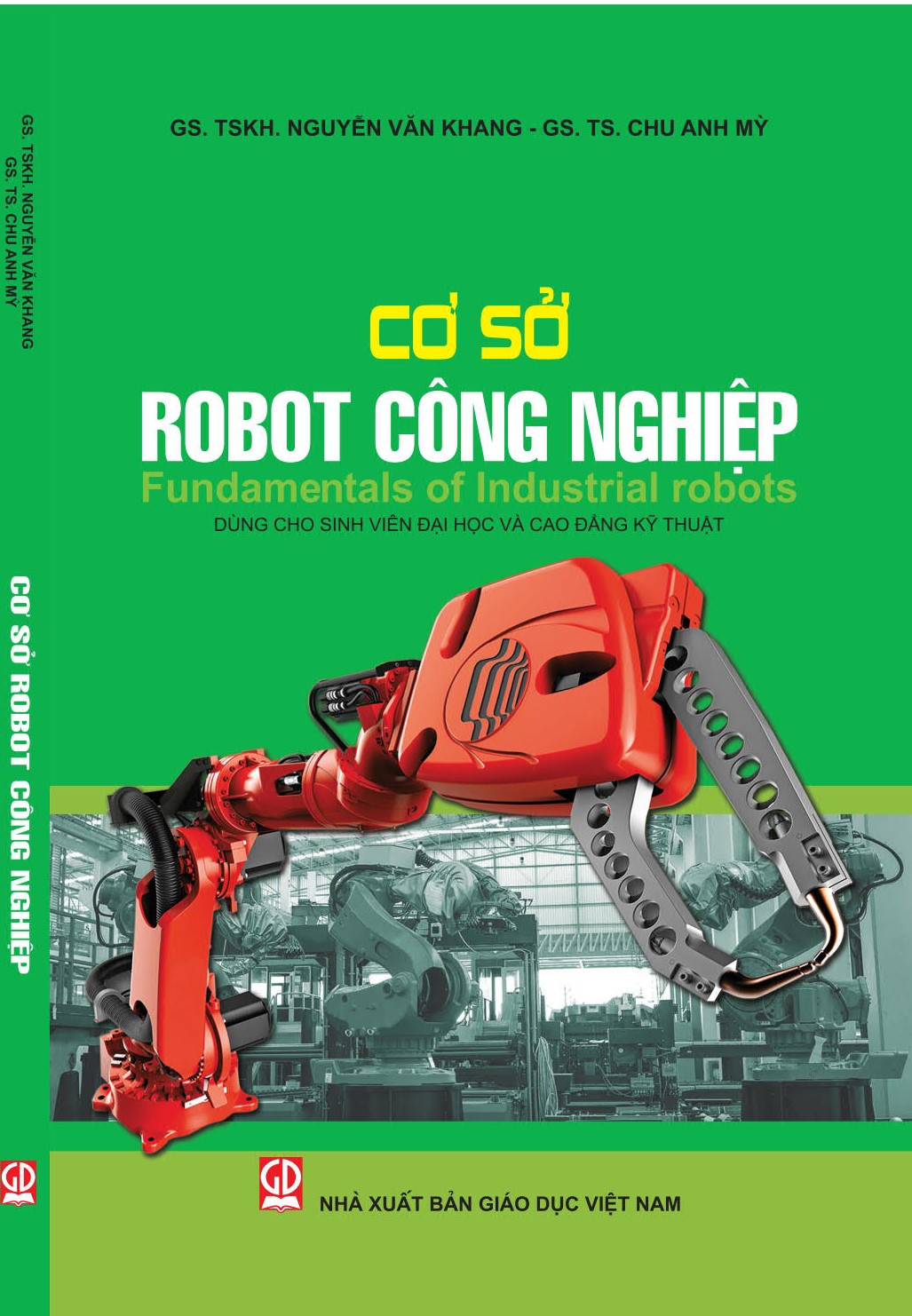 Cơ sở robot công nghiệp. Fundamentals of Industrial Robots (Dùng cho sinh viên Đại học và Cao đẳng kỹ thuật)
