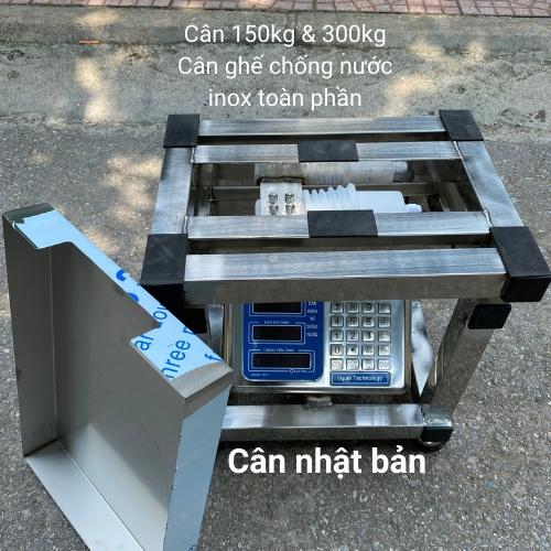 cân ghế điện tử ( 150kg &amp; 300kg ) inox chống nước toàn phần,dùng cho cân các mặt hàng khối lượng lớn